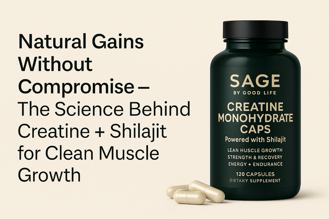 Natural Gains Without Compromise - The Science Behind Creatine + Shilajit for Clean Muscle Growth