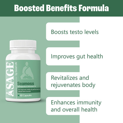 Increased Benefits of SAGE Seamoss Capsules: Immunity, Gut Health, Vitality, and Support for Testosterone

